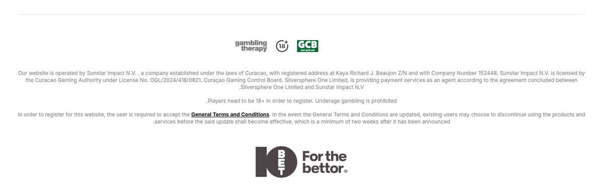 تذييل الموقع العربي لـ10bet: الفقرة القانونية الوحيدة مكتوبة بالإنجليزية وتنسب الترخيص إلى هيئة ألعاب كوراساو باسم Sunstar Impact N.V. برقم OGL/2024/418/0821، بينما يقول متن الصفحة العربية إن الترخيص من جزيرة مان